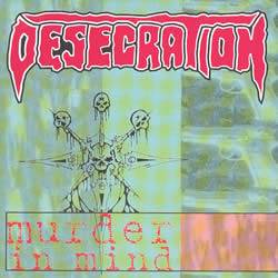 Desecration (UK) : Murder in Mind
